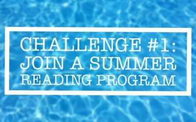 Summer Challenge #1: Join a Summer Reading Program