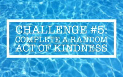 Summer Challenge #5: Complete a Random Act of Kindness
